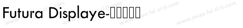 Futura Displaye字体转换